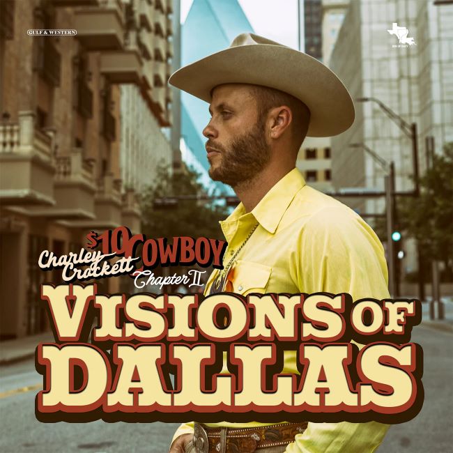 Crockett ,Charley - Visions Of Dallas